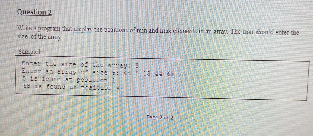 Solved Question 2 Write a program that display the positions | Chegg.com