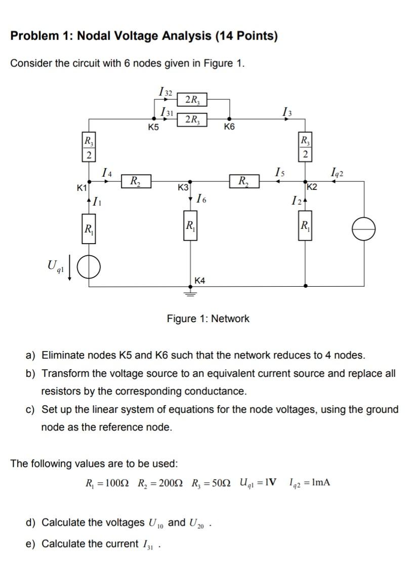Solved Problem 1: Nodal Voltage Analysis (14 points) | Chegg.com