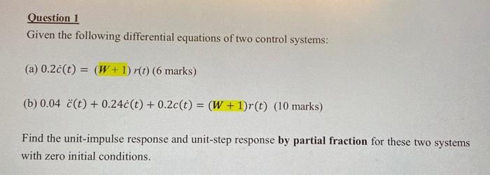 Solved Question 1 Given the following differential equations | Chegg.com