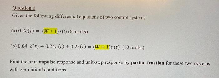 Solved Question 1 Given The Following Differential Equations | Chegg.com