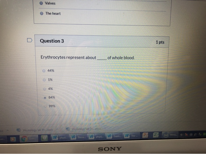 Solved Valves The heart Question 3 1 pts Erythrocytes | Chegg.com