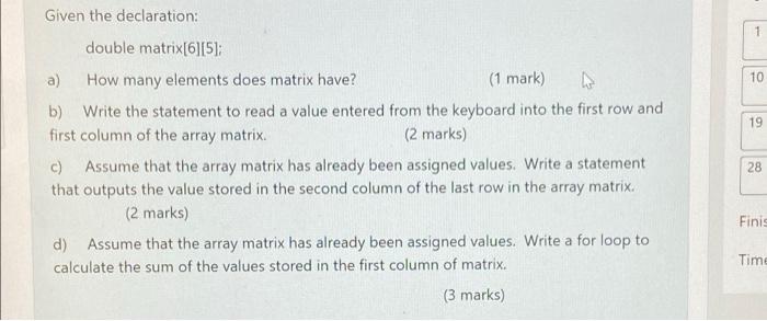 Solved 1 10 19 Given the declaration: double matrix[6][51; | Chegg.com