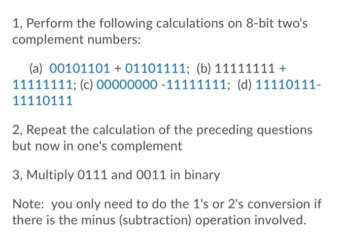 Solved 1, Perform the following calculations on 8-bit two's | Chegg.com