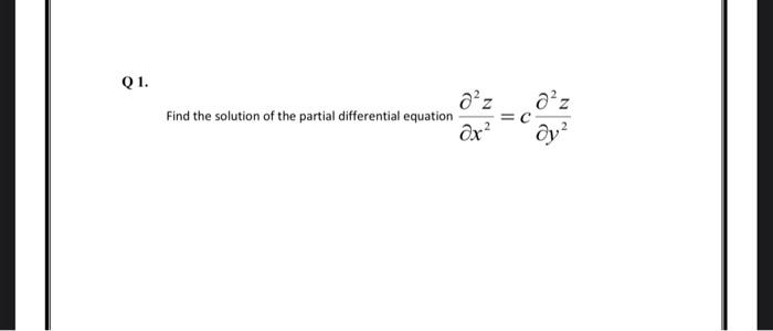 Solved 1. Find The Solution Of The Partial Differential | Chegg.com