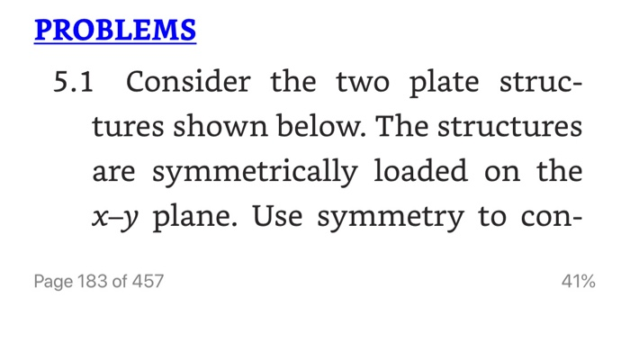 Solved PROBLEMS 5.1 Consider the two plate struc- tures | Chegg.com
