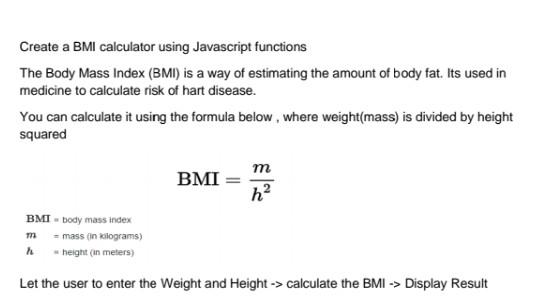 Solved Create a BMI calculator using Javascript functions | Chegg.com