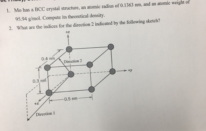 Solved THU 1. Mo has a BCC crystal structure, an atomic | Chegg.com
