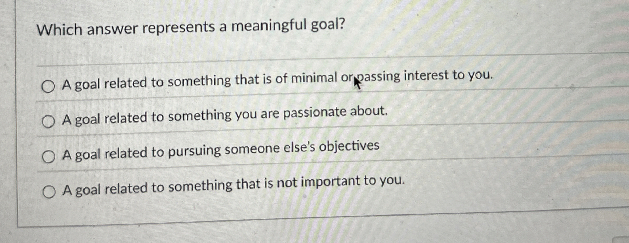 Solved Which answer represents a meaningful goal?A goal | Chegg.com