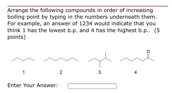 Solved Arrange The Following Compounds In Order Of | Chegg.com