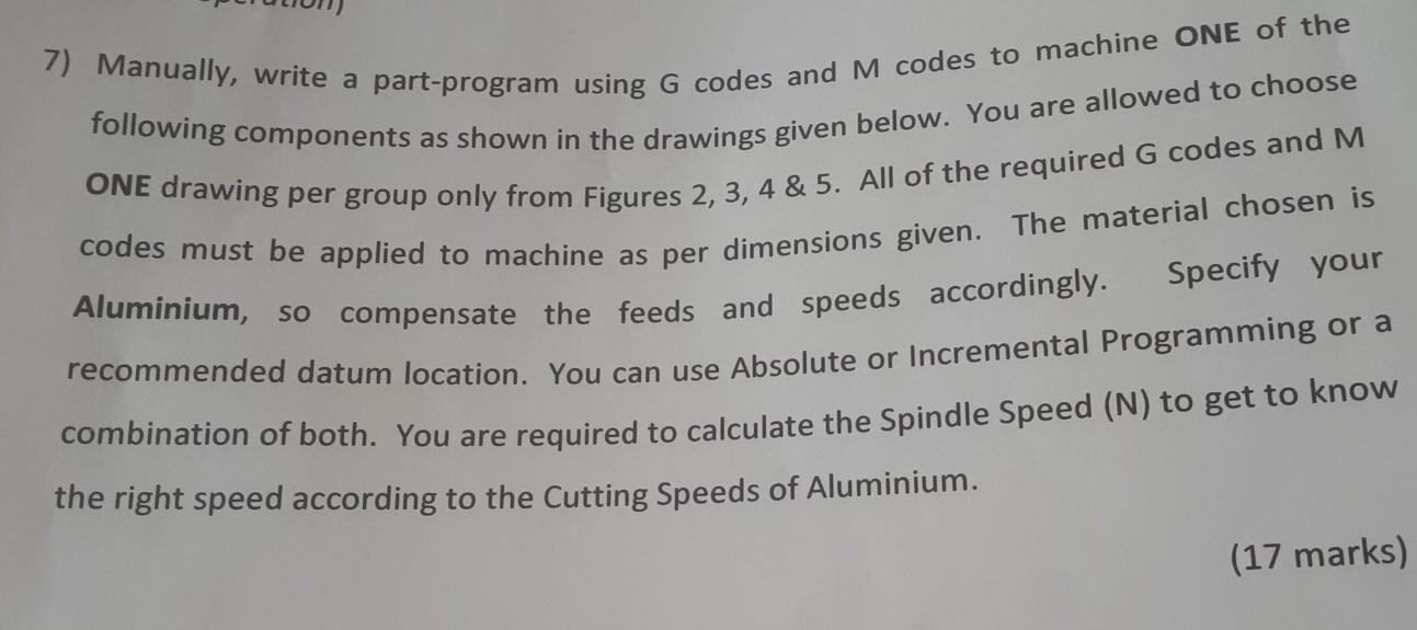 Solved 7) Manually, write a part-program using G codes and M | Chegg.com