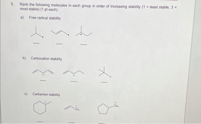 Solved 5. Rank The Following Molecules In Each Group In | Chegg.com