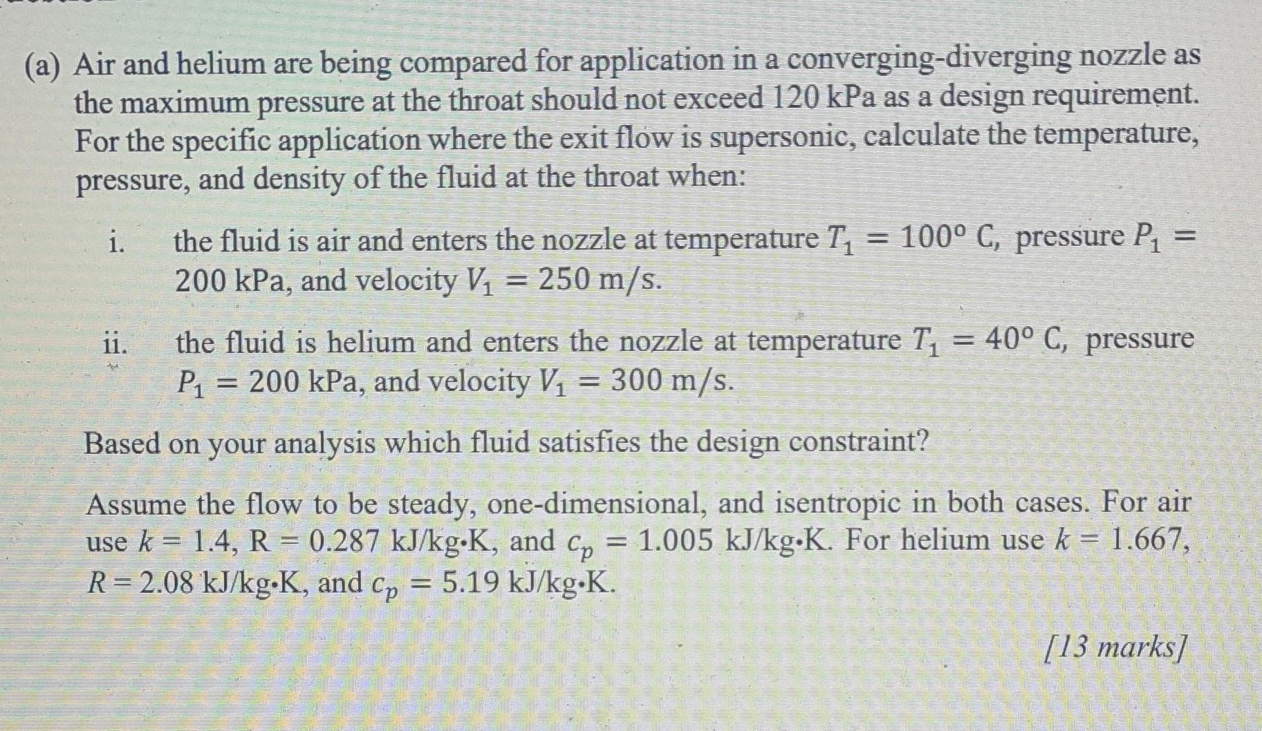 Solved (a) Air and helium are being compared for application | Chegg.com