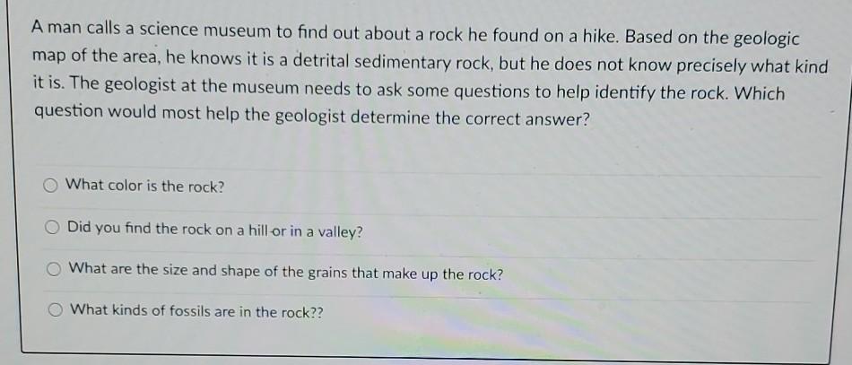Solved A Man Calls A Science Museum To Find Out About A Rock Chegg