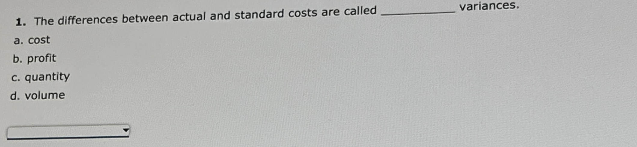 Solved The differences between actual and standard costs are | Chegg.com