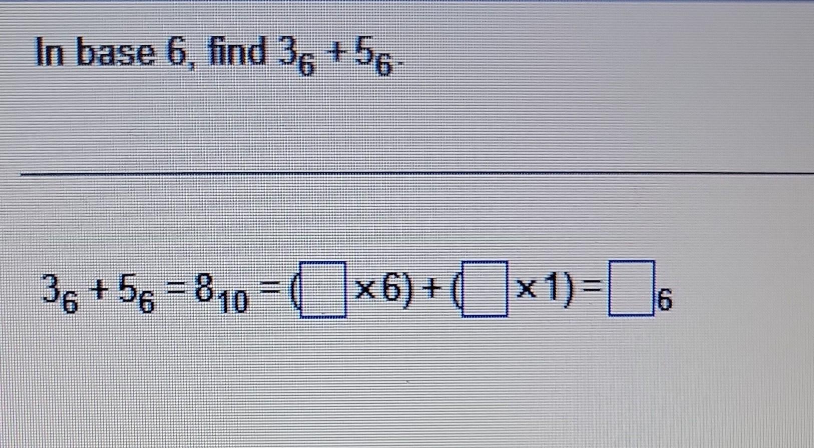 solved-in-base-6-find-36-56-36-56-810-6-1-chegg