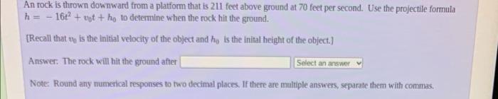Solved An rock is thrown downward from a platform that is | Chegg.com