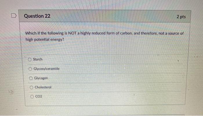 Solved Question 22 2 pts which if the following is NOT a | Chegg.com