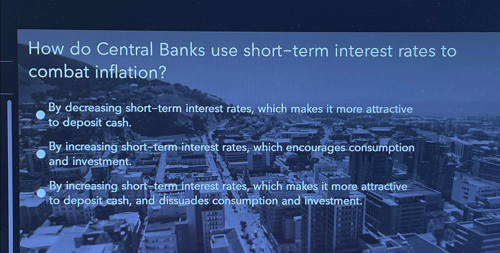 Solved How do Central Banks use short-term interest rates to | Chegg.com