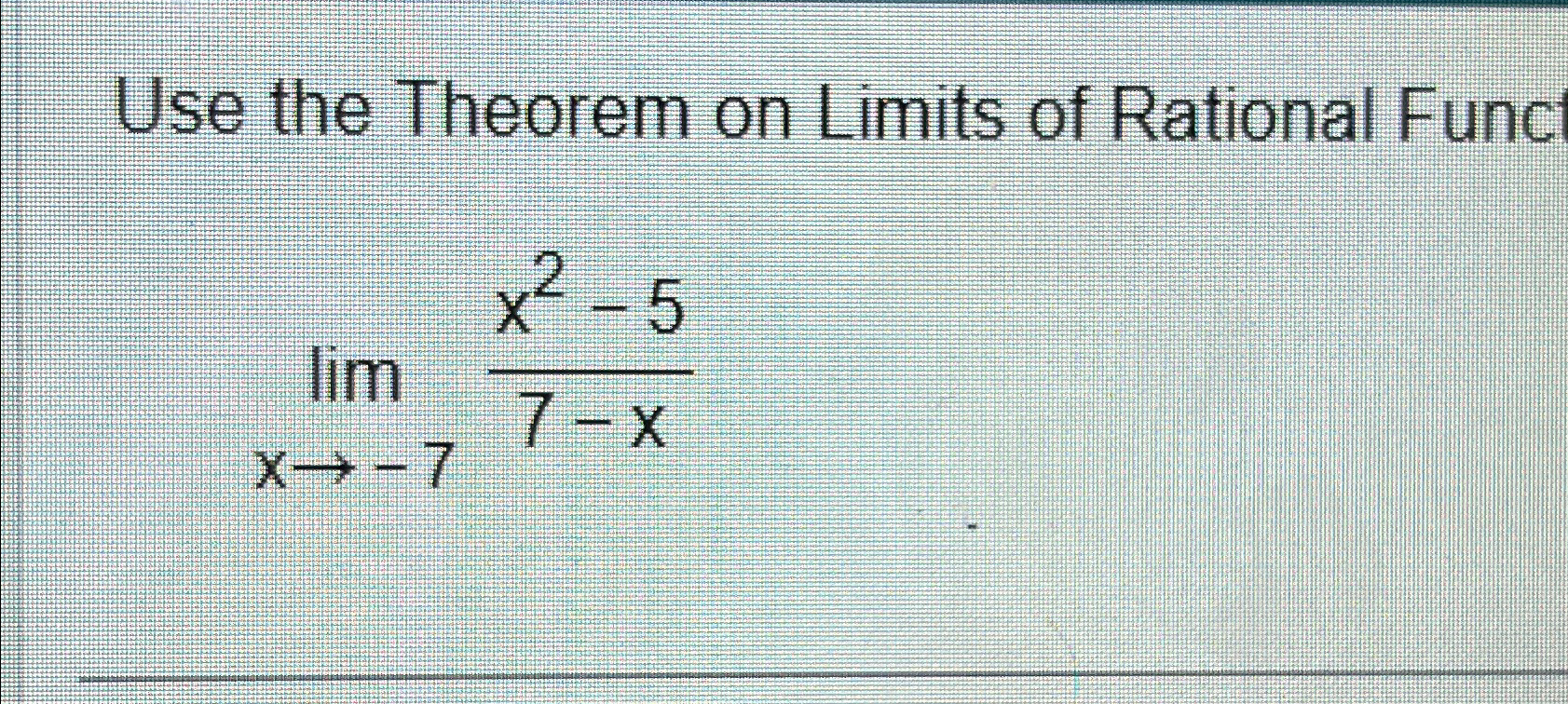 Solved Use the Theorem on Limits of Rational | Chegg.com
