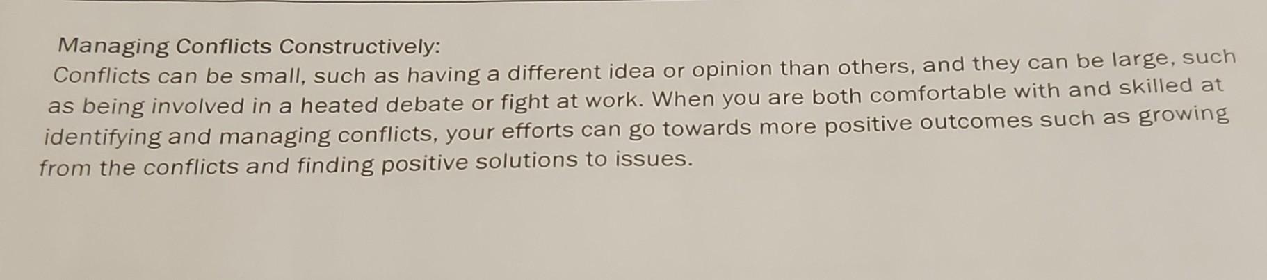 Solved Managing Conflicts Constructively: Conflicts Can Be | Chegg.com
