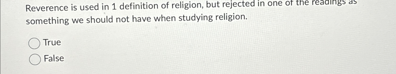 Solved Reverence is used in 1 ﻿definition of religion, but | Chegg.com