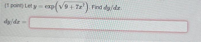 \( y=\exp \left(\sqrt{9+7 x^{7}}\right) \)