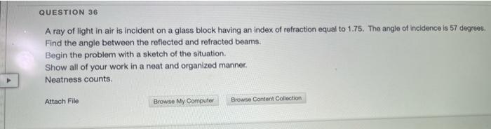 Solved QUESTION 36 A ray of light in air is incident on a | Chegg.com