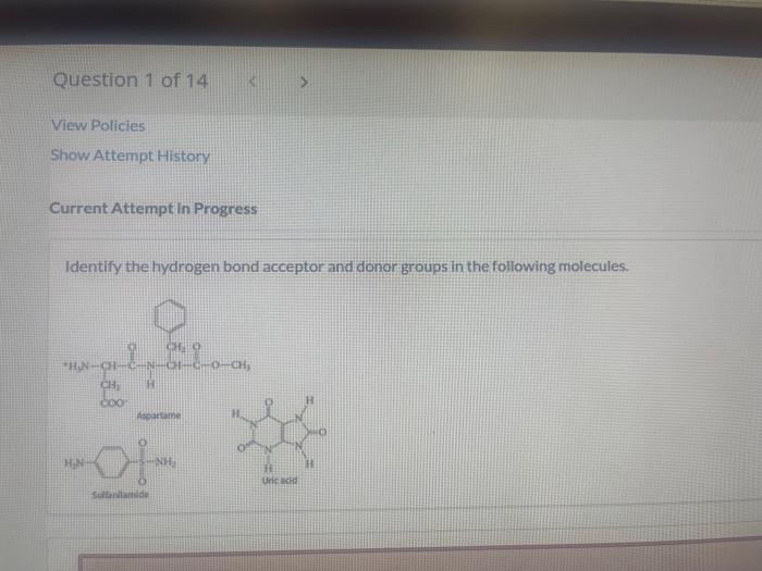 Identify the hydrogen bond acceptor and donor groups in the following molecules.