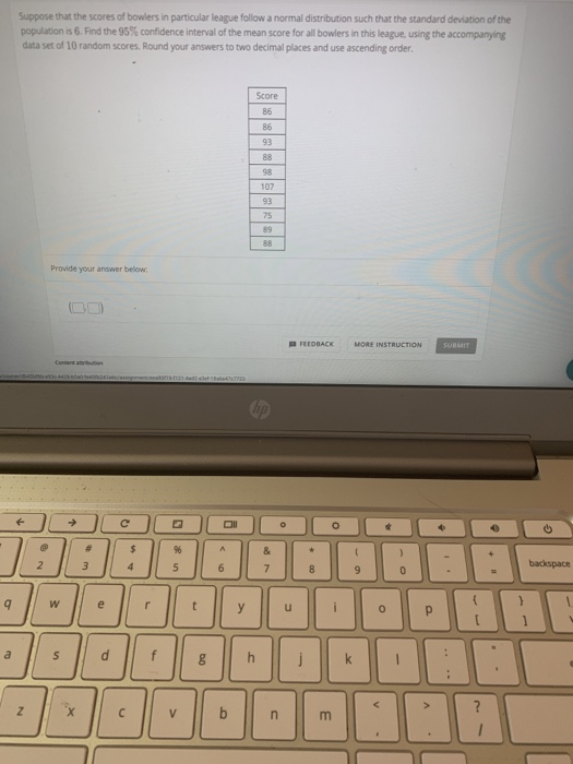 Solved Suppose that the scores of bowlers in particular