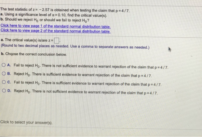 Solved The Test Statistic Of Z 2 57 Is Obtained When Te Chegg Com