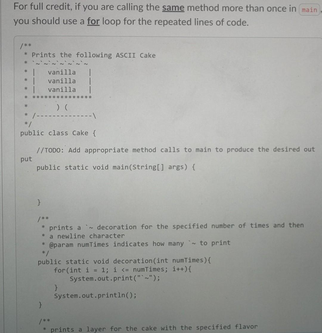 Solved Complete the main method in the Cakes class shown | Chegg.com