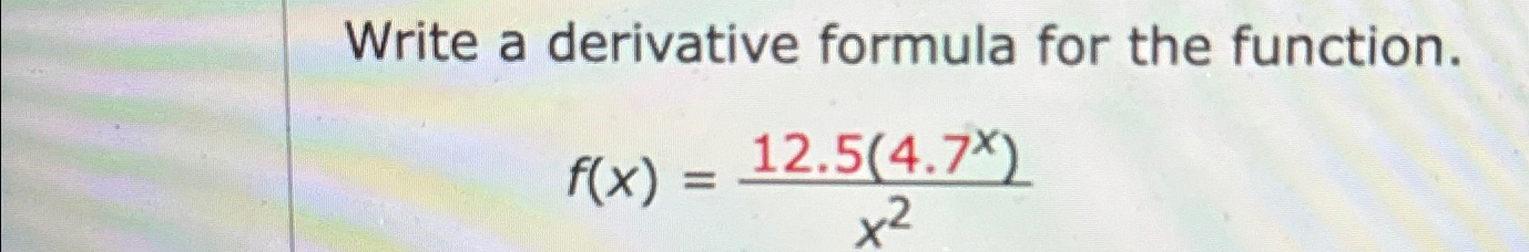 Solved Write a derivative formula for the | Chegg.com