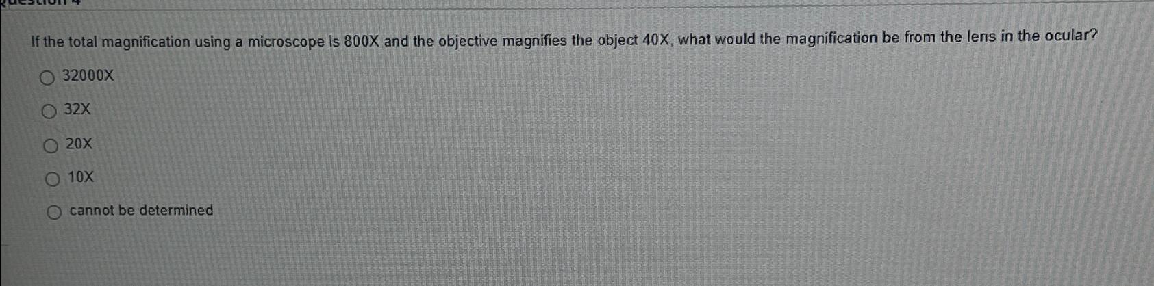 Solved If the total magnification using a microscope is 800x | Chegg.com
