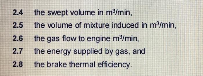 \( 2.4 \) the swept volume in \( \mathrm{m}^{3} / \mathrm{min} \),
2.5 the volume of mixture induced in \( \mathrm{m}^{3} / \