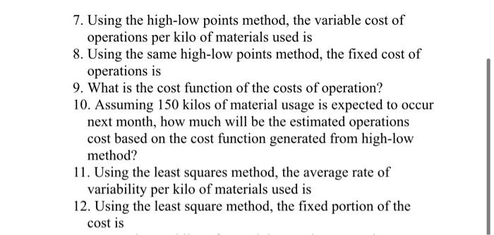Solved 7. Using the high-low points method, the variable | Chegg.com