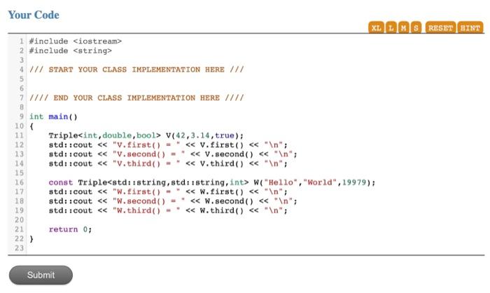 Solved (With C++ program) define a template class "Triple" | Chegg.com