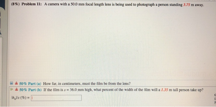 Solved (8%) Problem 11: A camera with a 50.0 mm focal length | Chegg.com
