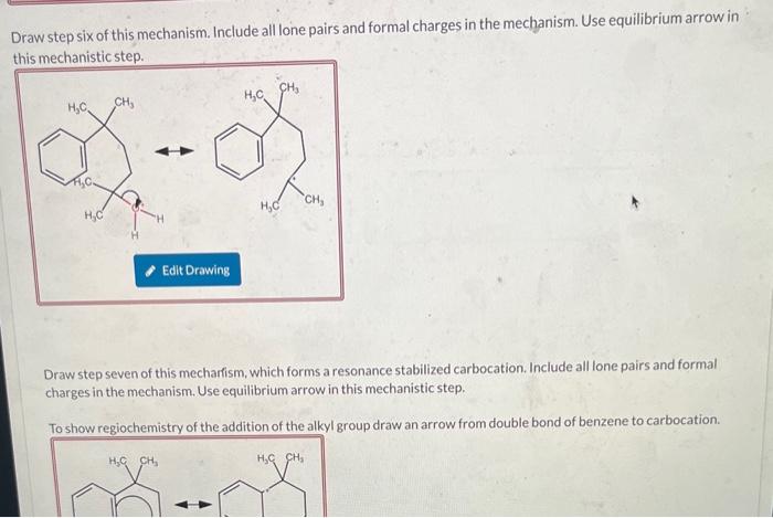 Draw step six of this mechanism. Include all lone pairs and formal charges in the mechanism. Use equilibrium arrow in this me