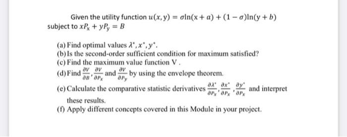 Solved Given The Utility Function U X Y Oln X A Chegg Com