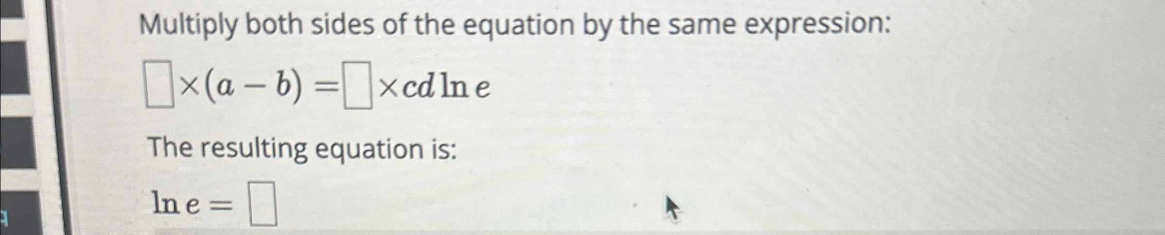 Solved Multiply both sides of the equation by the same | Chegg.com