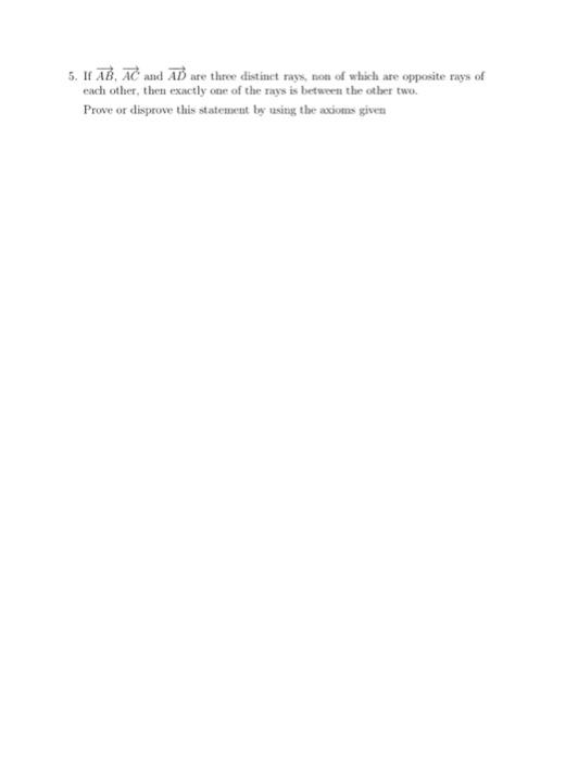 Solved 5. HAB AC and AD are three distinct rays, not of | Chegg.com