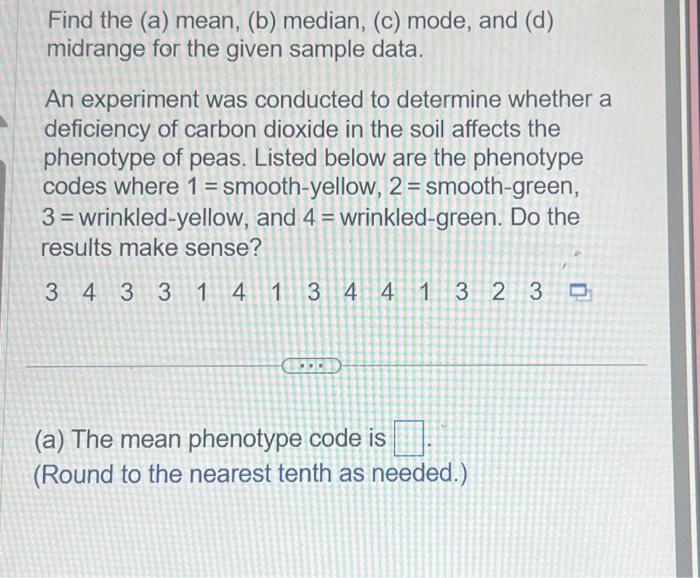 Solved Find the (a) mean, (b) median, (c) mode, and (d) | Chegg.com