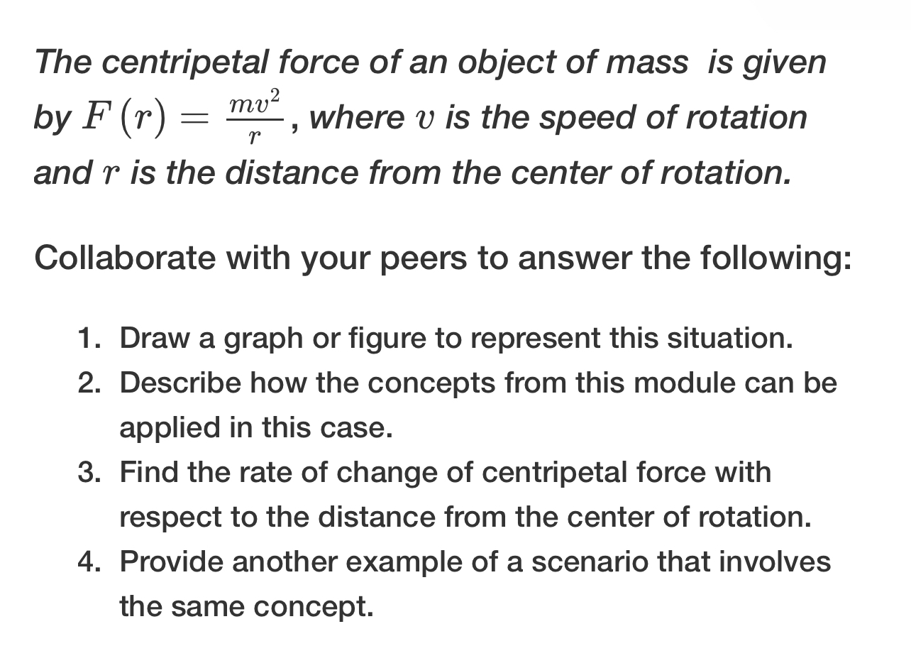 Solved The centripetal force of an object of mass is given | Chegg.com