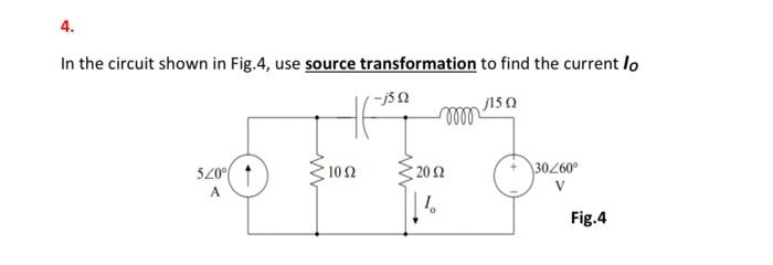 Solved In the circuit shown in Fig.4, use source | Chegg.com