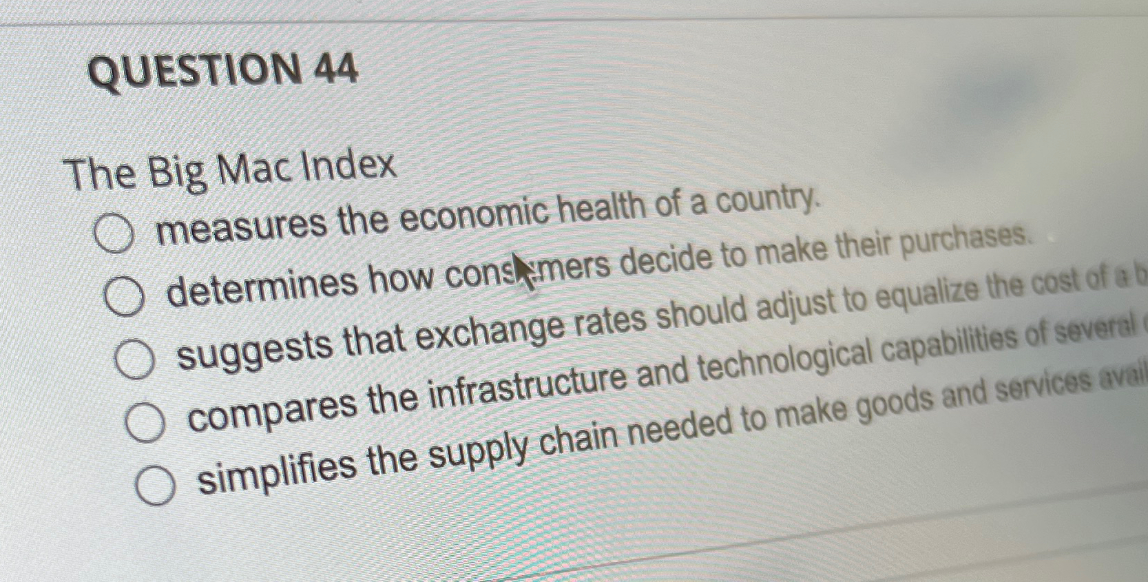 Solved QUESTION 44The Big Mac Index measures the economic | Chegg.com