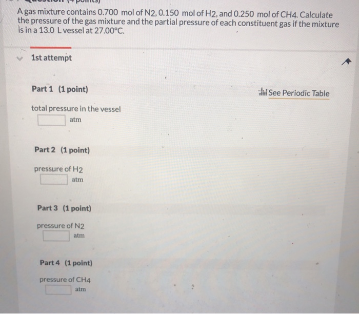 Solved T S port A gas mixture contains 0.700 mol of N2,