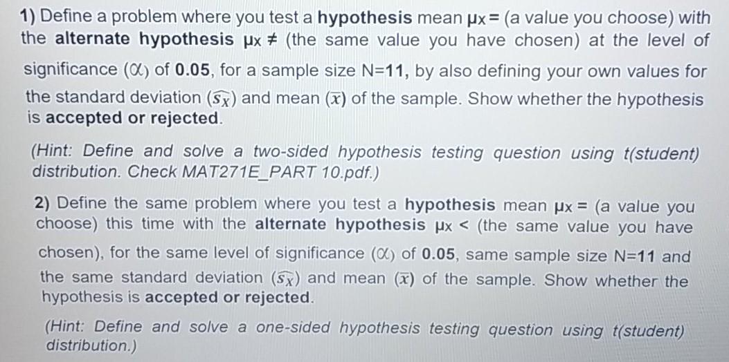 Solved 1 Define A Problem Where You Test A Hypothesis Mean Chegg Com