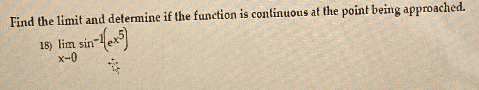 Solved Find the limit and determine if the function is | Chegg.com