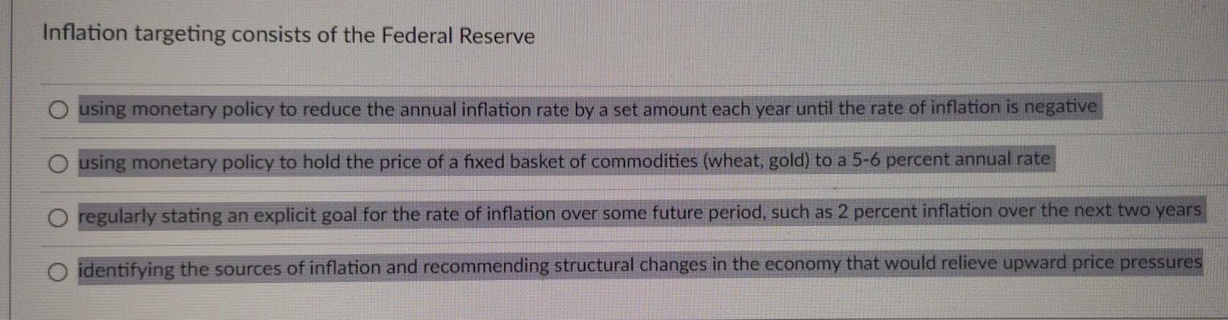 Solved Inflation targeting consists of the Federal Reserve o | Chegg.com
