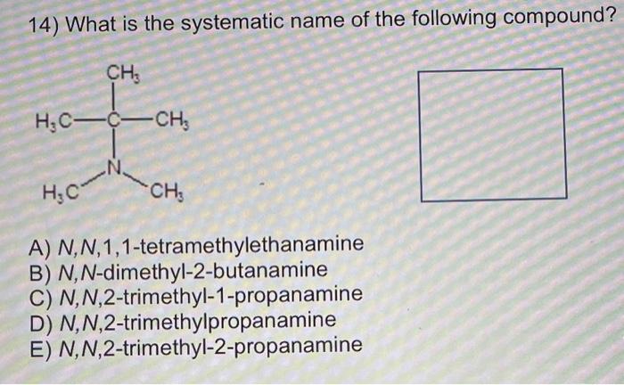 solved-14-what-is-the-systematic-name-of-the-following-chegg